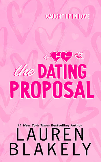 Book cover for 'THE DATING PROPOSAL (Caught Up In Love Book 2)' by Lauren Blakely